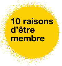 10 raisons d'être membre